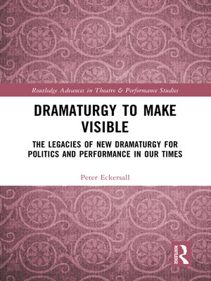 cover image of Dramaturgy to Make Visible
